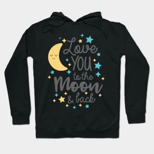 Love You To The Moon and Back T-shirt Hoodie